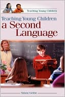 Teaching Young Children a Second Language (Teaching Young Children Series)