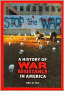 A History of War Resistance in America