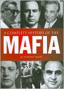 A Complete History of the Mafia by Jo Durden Smith: Book Cover