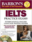 Barron's IELTS Practice Exams with Audio CDs: International English Language Testing System