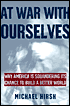 At War with Ourselves