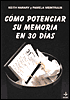 Como Potenciar SU Memoria En 30 Dias