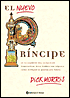 El Nuevo Principe / the New Prince