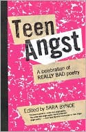 download Teen Angst : A Celebration of Really Bad Poetry book