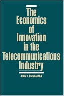 The Economics of Innovation in the Telecommunications Industry