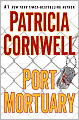 Port Mortuary (Kay Scarpetta Series #18)