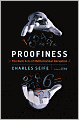Proofiness: The Dark Arts of Mathematical Deception
