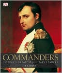 Commanders: History's Greatest Military Leaders