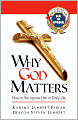 Why God Matters: How to Recognize Him in Daily Life