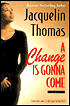 A Change is Gonna Come