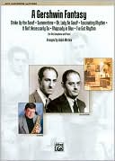 A Gershwin Fantasy: Part(s)
