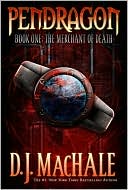 The Merchant of Death (Pendragon Series #1)
