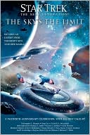 Star Trek: The Next Generation: The Sky's the Limit: All New Tales