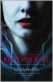 Remember Me: Remember Me; The Return; The Last Story