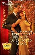 Expectant Princess, Unexpected Affair
