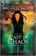 Cast in Chaos (Chronicles of Elantra Series #6)