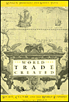 The World That Trade Created: Society, Culture, and the World Economy, 1400 to the Present (Sources and Studies in World History Series)