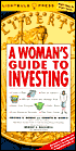 A Woman's Guide to Investing (Lightbulb Press)