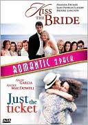 Kiss the Bride/Just the Ticket