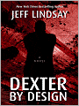 Dexter by Design (Dexter Series #4)