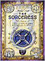 The Sorceress (The Secrets of the Immortal Nicholas Flamel #3)