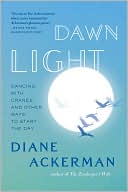 Dawn Light: Dancing with Cranes and Other Ways to Start the Day