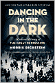 Dancing in the Dark: A Cultural History of the Great Depression