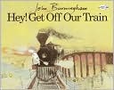 Hey! Get Off Our Train