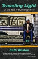 Traveling Light: On the Road with America's Poor
