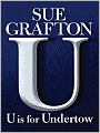 U Is for Undertow (Kinsey Millhone Series #21)