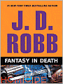 Fantasy in Death (In Death Series #30)