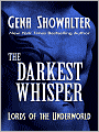 The Darkest Whisper (Lords of the Underworld Series #4)
