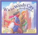 W is for Windy City