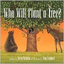 Who Will Plant a Tree This Year?