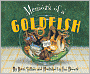 Memoirs of a Goldfish
