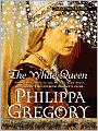 The White Queen (Cousins' War Series #1)