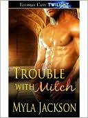 Trouble With Mitch (Trouble, Book Three)