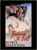 Getting It All (Heartbreak Anonymous, Book Three)