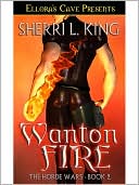 Wanton Fire (Horde Wars, Book Two)