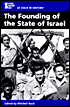 Founding of the State of Israel (Opposing Viewpoint Series At Issue in History)