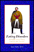 Eating Disorders: A Handbook for Teens, Families and Teachers