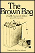Brown Bag; A Bag Full of Sermons for Children