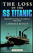 The Loss of the S. S. Titanic