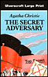 The Secret Adversary (Tommy and Tuppence Series)