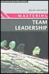 Mastering Team Leadership