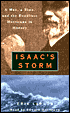 Isaac's Storm: A Man, a Time, and the Deadliest Hurricane in History