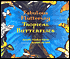 Fabulous Fluttering Tropical Butterflies