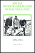 Social Investigation and Rural England, 1870-1914
