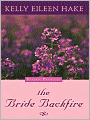 The Bride Backfire (Prairie Promises Series #2)