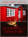 Mourning in Miniature
